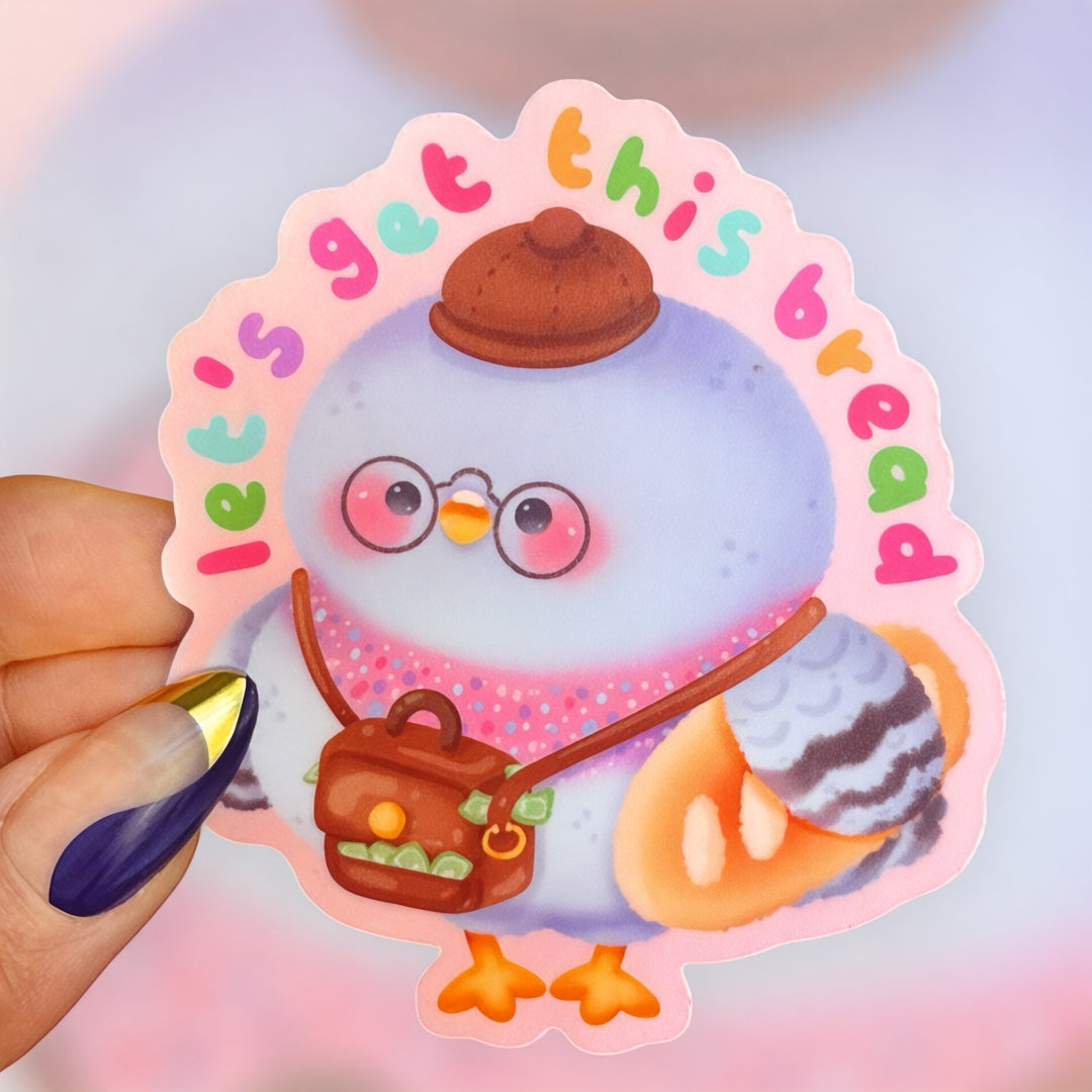 "Let’s Get This Bread" – Motivational Pigeon Sticker