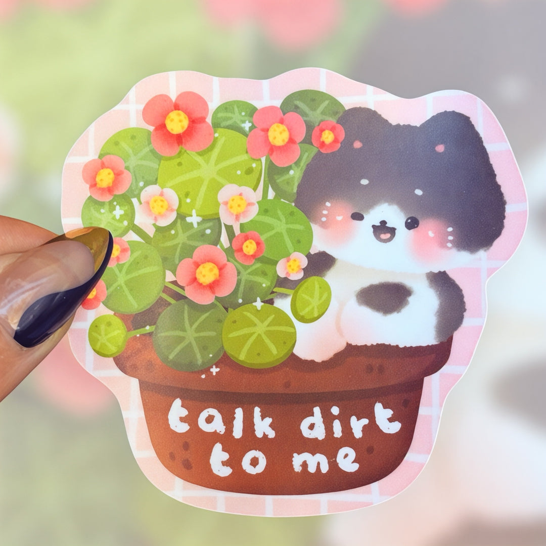 "Talk Dirt to Me" – Plant Lover Sticker