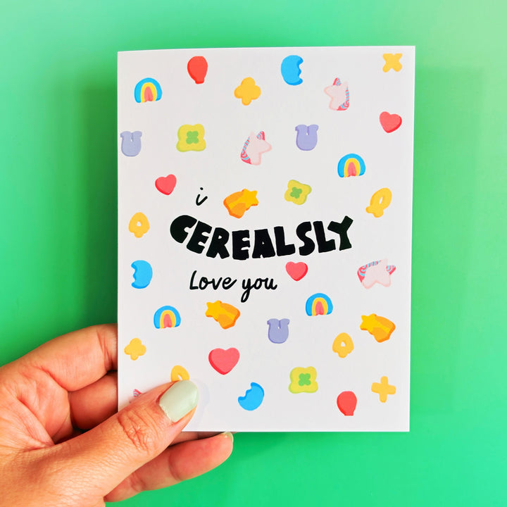 🥣 "I Cerealsly Love You" Greeting Card