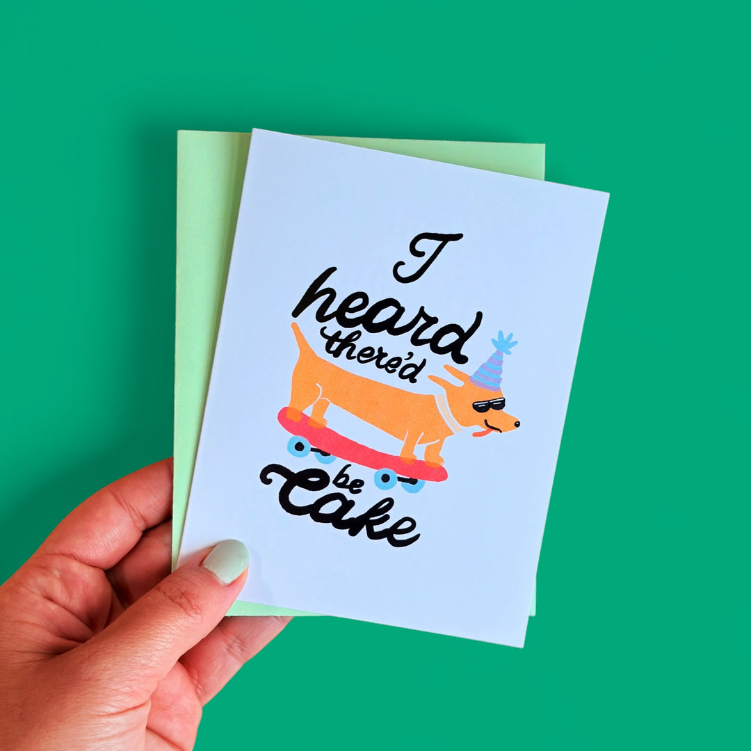 🐶 "I Heard There’d Be Cake" Birthday Card