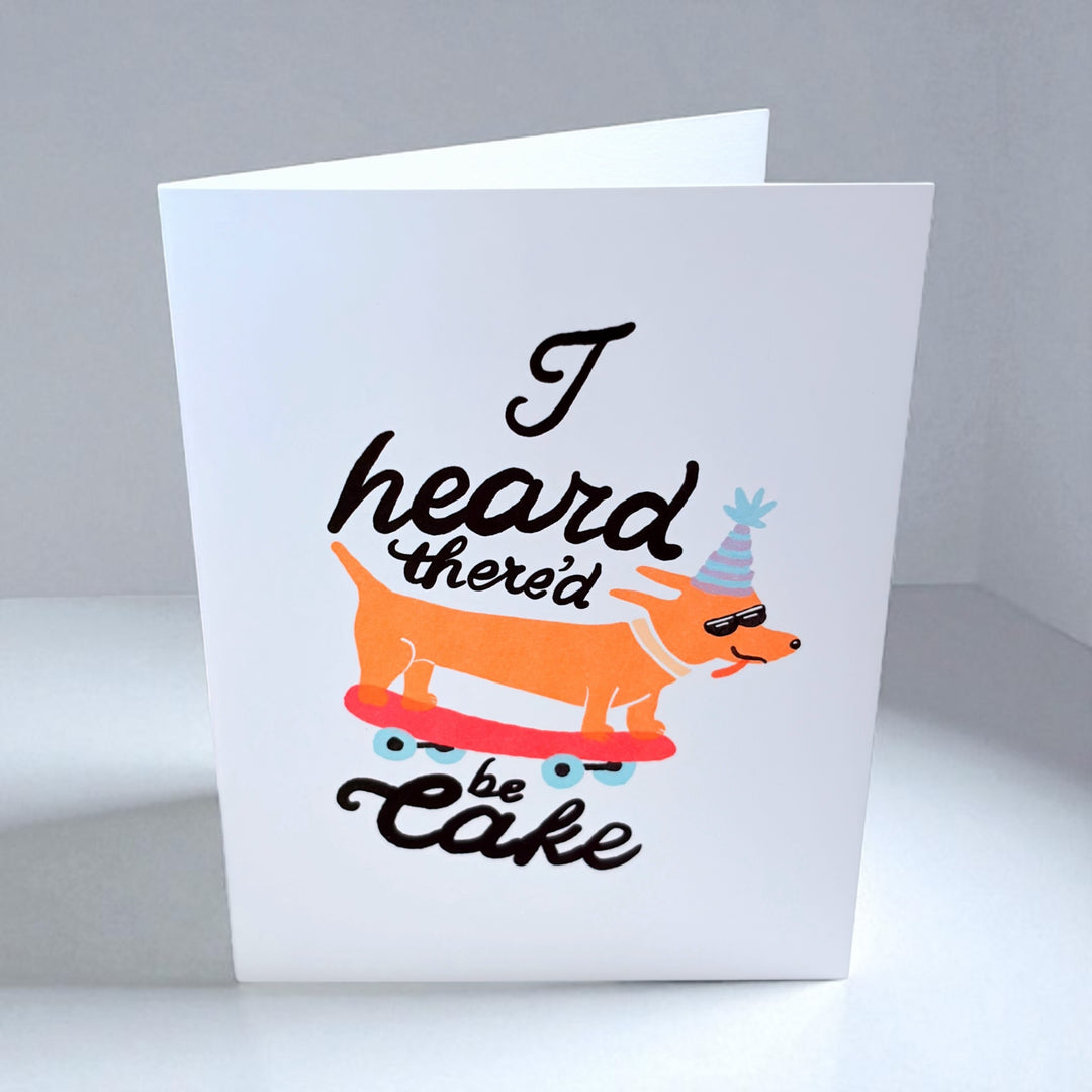 🐶 "I Heard There’d Be Cake" Birthday Card