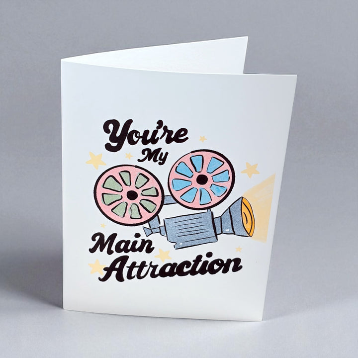 🎬 "You're My Main Attraction" Handmade Greeting Card