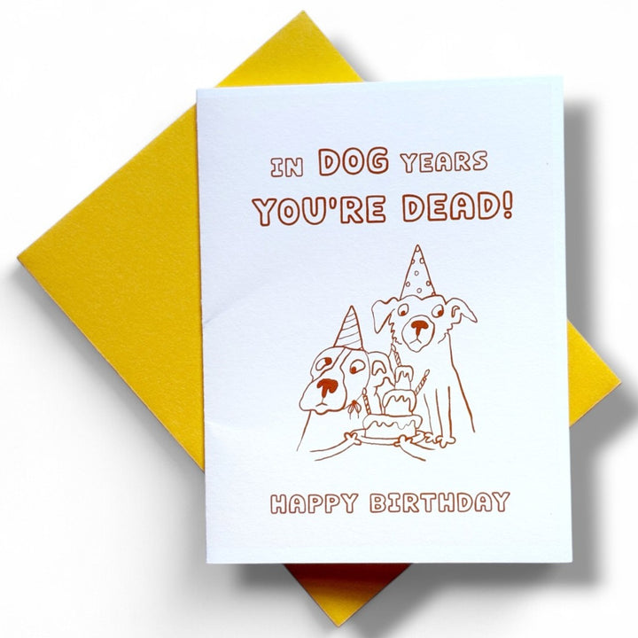 In Dog Years, You’re Dead!