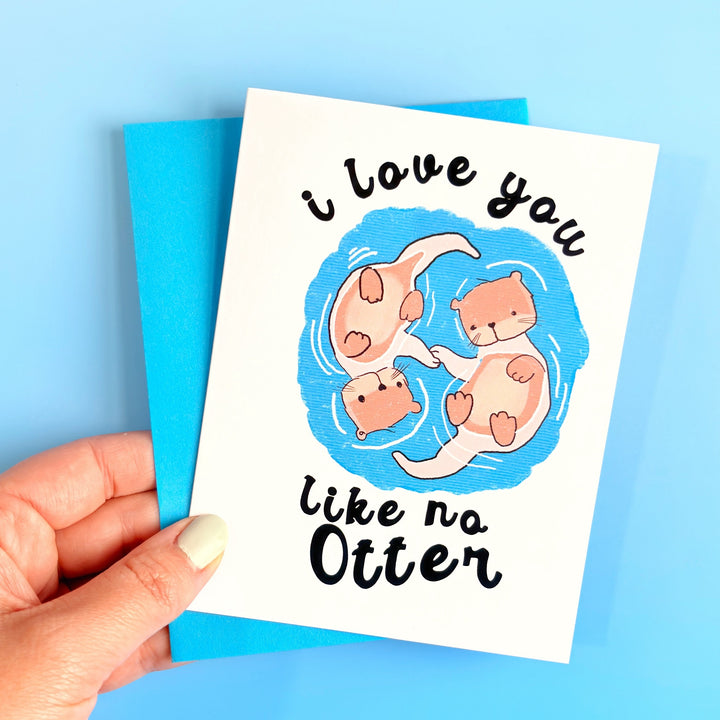 🦦 "I Love You Like No Otter" Handmade Greeting Card