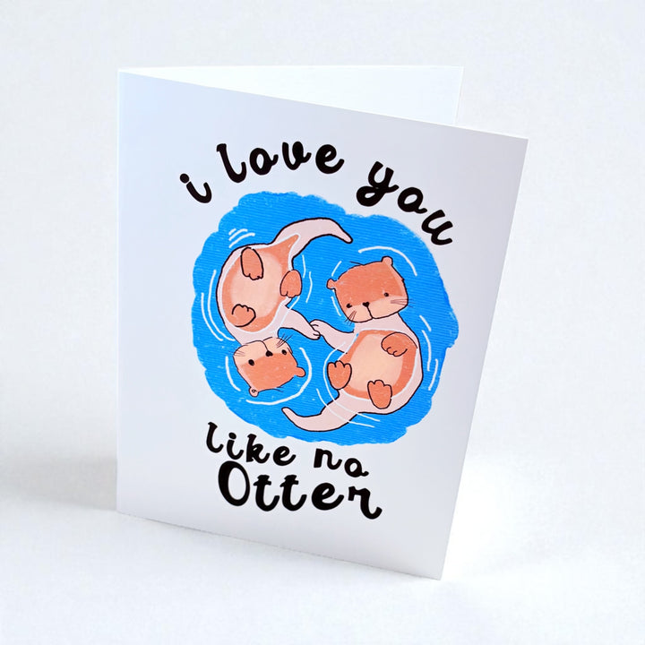 🦦 "I Love You Like No Otter" Handmade Greeting Card