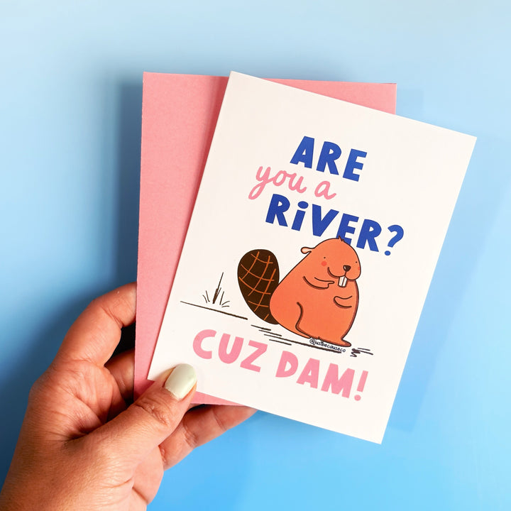 🦫 "Are You a River? Cuz DAM!" Greeting Card
