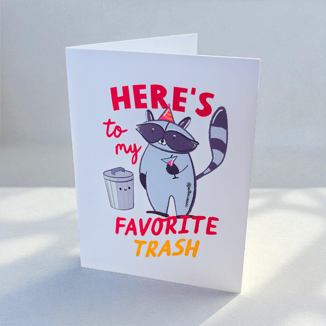 🦝 "Here's to My Favorite Trash" Greeting Card