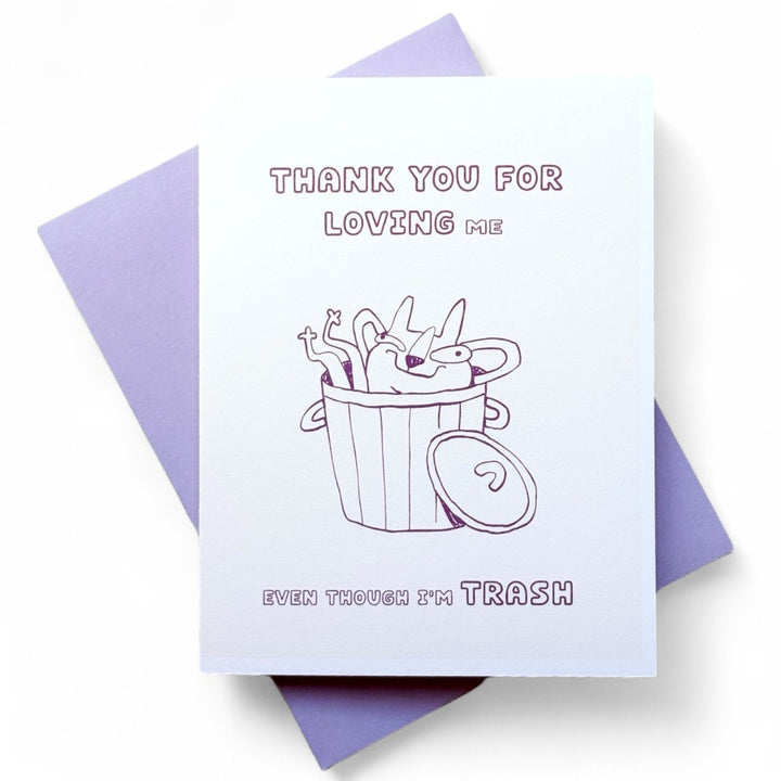 Thank You for Loving Me  - Greeting Card